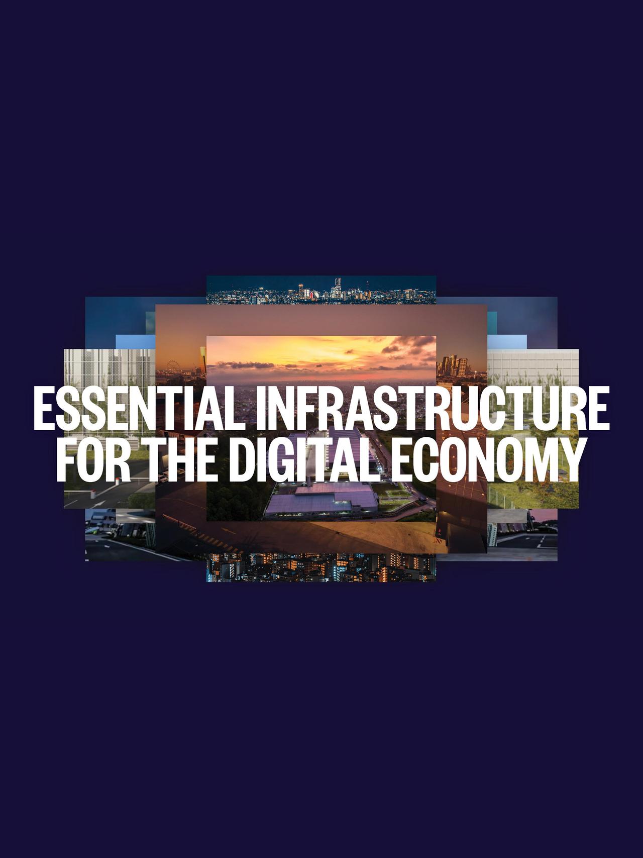 Essential infrastructure for the digital economy